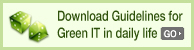 Download Guidelines for Green IT in Daily Life